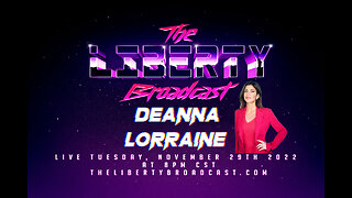 The Liberty Broadcast: DeAnna Lorraine Episode #63