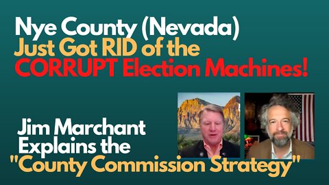 Nye County (NV) Just got RID of their CORRUPT ELECTION MACHINES!