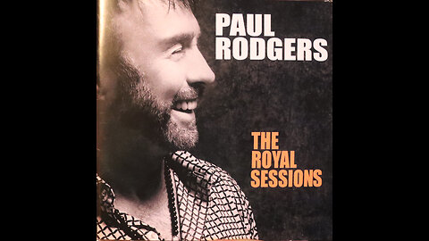Paul Rodgers - The Royal Sessions (2013) [Complete CD]