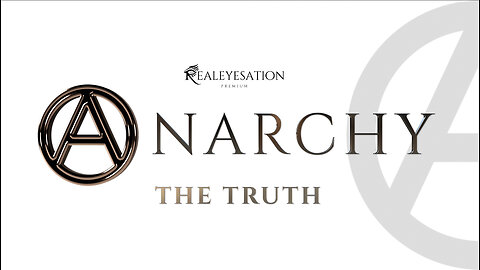The Truth About Anarchy
