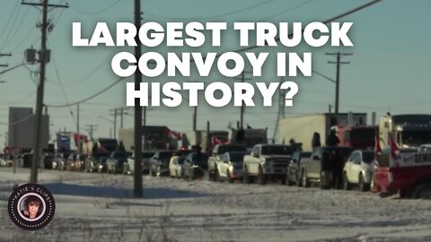 Freedom Convoy Canada 2022: The Largest Truck Convoy in History?