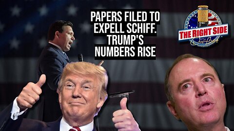 Papers Filed to Expell Adam Schiff. DeSantis Announces. Plus: Trump's Poll Numbers Rise!