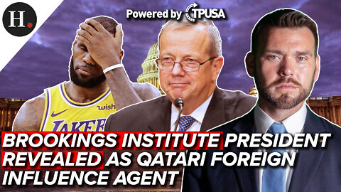 JUN 13, 2022 - BROOKINGS INSTITUTE PRESIDENT REVEALED AS QATARI FOREIGN INFLUENCE AGENT