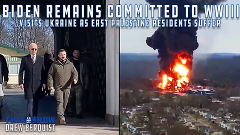 Biden Skips Out On East Palestine, Visits Ukraine and His Main Man Zelensky Instead | Ep 518