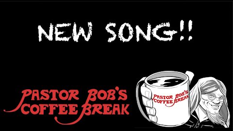NEW SONG! / PB's Coffee Break
