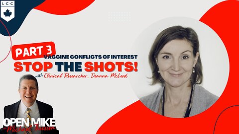 Deanna McLeod Pt. 3: Big Pharma and Vaccine Conflict of Interest