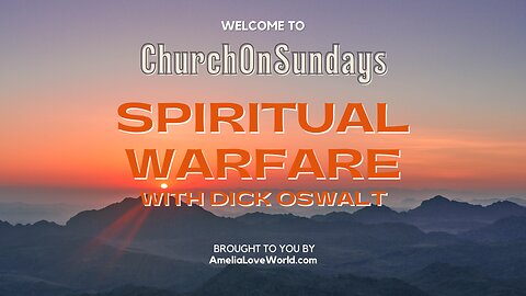 Church On Sundays SPIRITUAL WARFARE CLASS | February 24 2023