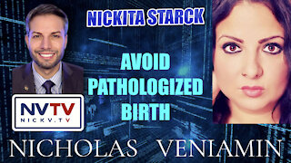 Nickita Strarck Discusses Pathologized Birth with Nicholas Veniamin