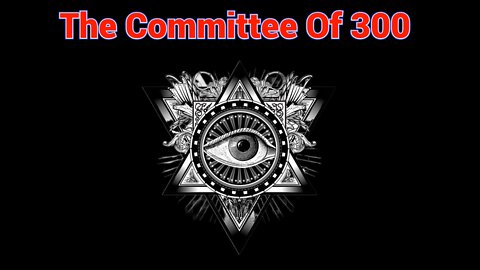 The Committee Of 300
