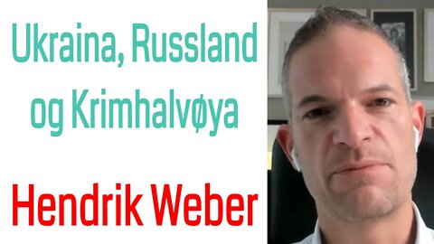 Ukraina, Russland og Krim (Hendrik Weber) | ep. 25