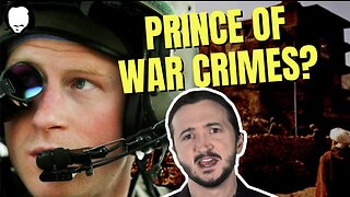 Did Prince Harry Just Confess To War Crimes?