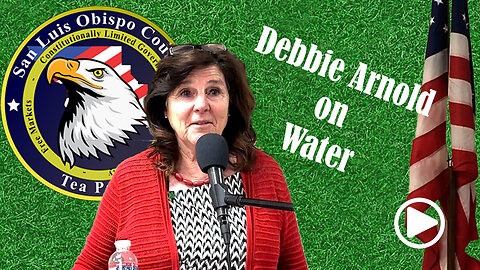 Supervisor Debbie Arnold on the Water Issue