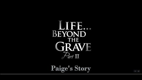 Life Beyond the Grave: 1. Paige's Story. She let her life slip away until she went to Hell and back.