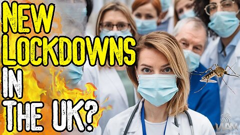 BREAKING: NEW LOCKDOWNS IN THE UK? - Globalists Threaten New Virus Hoax!