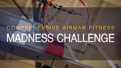 Comprehensive Airman Fitness Madness Challenge