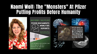 Naomi Wolf: The "Monsters" At Pfizer Putting Profits Before Humanity