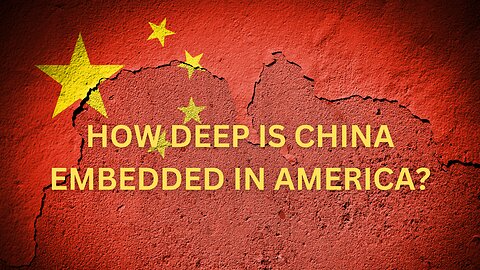 #CHINA Just How Deep Is China Embedded In The USA?