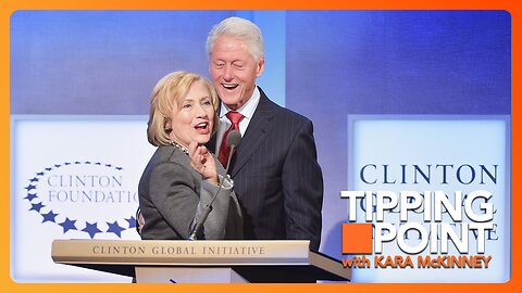 The Clintons Resurrect Their Corrupt Charity | TONIGHT on TIPPING POINT 🟧