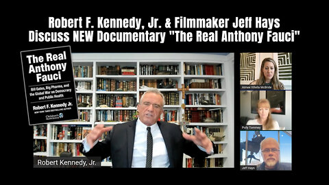 Robert F. Kennedy, Jr. & Filmmaker Jeff Hays Discuss NEW Documentary "The Real Anthony Fauci"