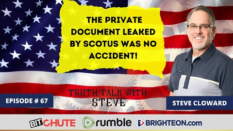 The Private Document Leaked By SCOTUS Was No Accident!