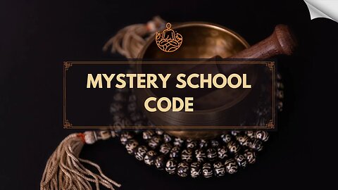 The Mystery School Code: Ancient Wisdom for Modern Times - Unlocking the Mystery School Code