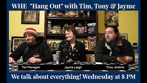 The WHE Hang Out - January 5th 2022