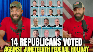 14 Republicans Voted Against Juneteenth Federal Holiday