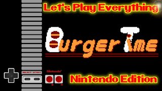 Let's Play Everything: BurgerTime