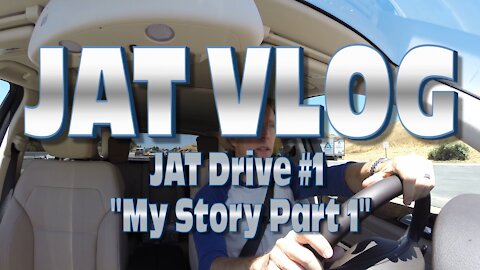 JAT Drive #1: "My Story"