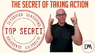 The Secret of Taking Action