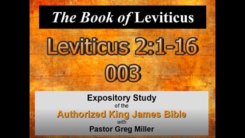 003 Leviticus 2:1-16 (Leviticus Studies)