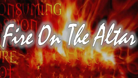 Fire On The Altar