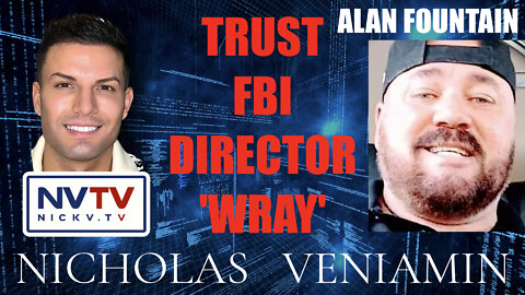 Alan Fountain Discusses Trust FBI Director 'Wray' with Nicholas Veniamin