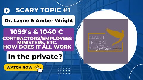 Scary Topic #1 - Contractors, Employees, Ministers, 1099's, 1040 Schedule C. How Does it All Work?