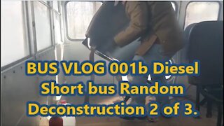BUS VLOG 001b Diesel Short bus Random Deconstruction Phase 2 of 3, Seat Removal.
