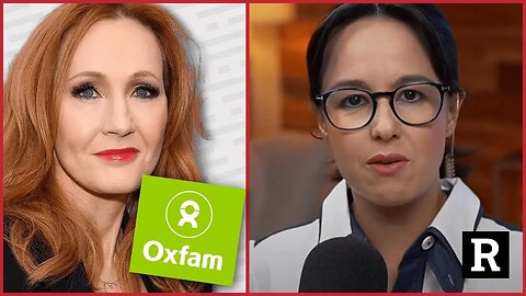 Oxfam SLAMMED for BULLSH*T apology after slamming biological women | Redacted with Natali Morris