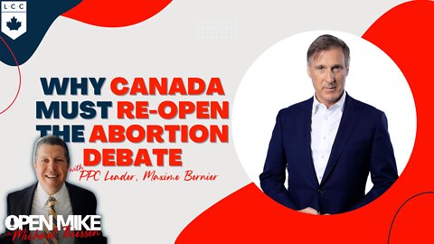 Maxime Bernier: Why the PPC Wants to Open the Abortion Debate