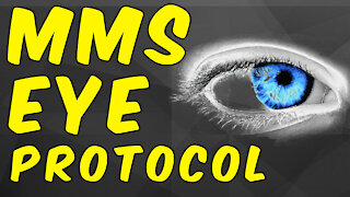 MMS (Miracle Mineral Solution) Eye Protocol