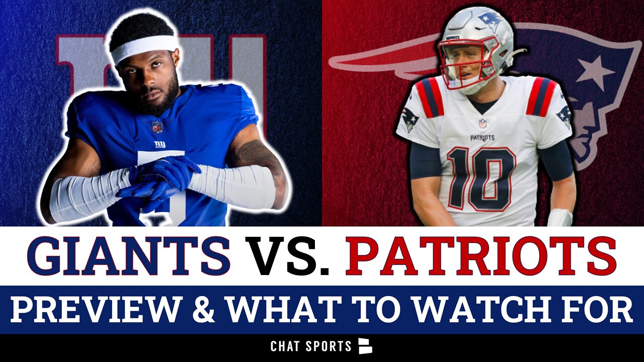 New York Giants vs. New England Patriots Preview: What To Watch For