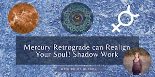 Mercury Retrograde can Realign Your Soul! Shadow Work - #WorldPeaceProjects