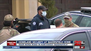 Homeland Security investigating home in Northwest Bakersfield
