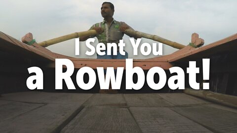 Joke: I Sent You A Row Boat!
