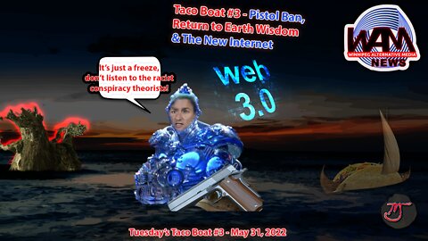 Tuesday's Taco Boat #3: Return to Earth Wisdom & The New Internet