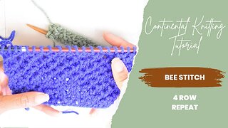 How to Knit the Bee Stitch Continental Style