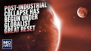 The Post-Industrial Collapse of Society has Begun Under the Globalist Great Reset