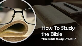 The Bible Study Process