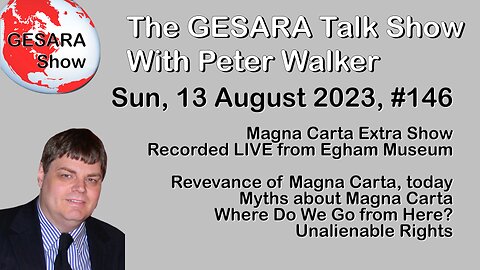 2023-08-13, GESARA Talk Show 146 - Magna Carta Extra