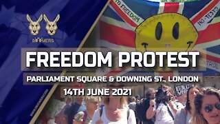 FREEDOM PROTEST LONDON - 14TH JUNE 2021