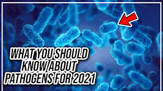 What you should know about pathogens for 2021