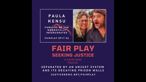 Paula Kensu | FairPlay EP 17 S2 | Families of The Wrongfully Incarcerated in Michigan.